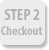 Step 2 - Checkout